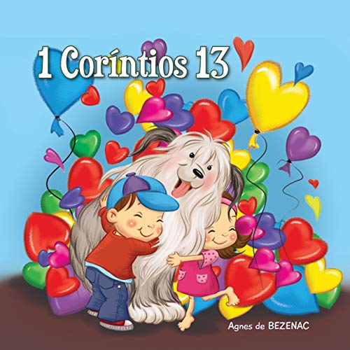 1 Coríntios 13: O capítulo do amor (A Bíblia para Crianças, Band 6) von iCharacter.org